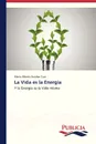 La Vida es la Energia - Escobar Cruz Mario Alberto