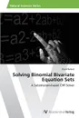 Solving Binomial Bivariate Equation Sets - el Bolock Alia