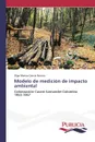 Modelo de medicion de impacto ambiental - García Norato Olga Marina