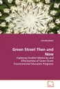 Green Street Then and Now - Christine Macer