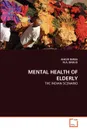 MENTAL HEALTH OF ELDERLY - ANKUR BARUA, M.A. BASILIO