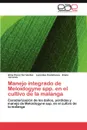 Manejo Integrado de Meloidogyne Spp. En El Cultivo de La Malanga - Alina P. Rez Fern Ndez, Le Nides Castellanos, Enma Lorenzo