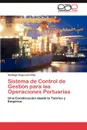 Sistema de Control de Gestion Para Las Operaciones Portuarias - Santiago Yiugi Le N. Chin, Santiago Yiugi Leon Chin