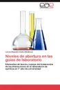 Niveles de Abertura En Las Guias de Laboratorio - Gaete Altamirano Lorena Alejandra