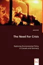 The Need For Crisis - Jared Kolb