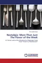 Nostalgia. More Than Just the Flavor of the Week - Boyle Alecxandra