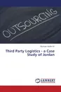 Third Party Logistics - A Case Study of Jordan - Ali Muntazir Haider