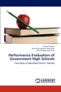 Performance Evaluation of Government High Schools - Osman Paracha, Wan Khairuzzaman Wan Ismail, Salmiah Mohamad Amin