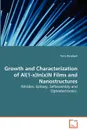 Growth and Characterization of Al(1-x)In(x)N Films and Nanostructures - Nitrides, Epitaxy, Selfassembly and Optoelectronics - Yuriy Danylyuk