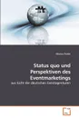 Status quo und Perspektiven des Eventmarketings - Marina Fichte