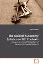 The Guided-Autonomy Syllabus in EFL Contexts - Steve T. Fukuda