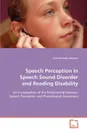 Speech Perception in Speech Sound Disorder and Reading Disability - Erin Phinney Johnson