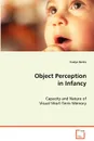 Object Perception in Infancy - Evelyn Bertin