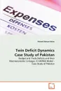 Twin Deficit Dynamics Case Study of Pakistan - Ahmed Nawaz Hakro