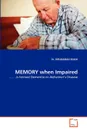 Memory When Impaired - Ripudaman Singh