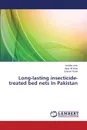 Long-lasting insecticide-treated bed nets  In Pakistan - Amir Nelofer, Ali khan Aijaz, Rana Saleem