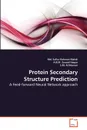 Protein Secondary Structure Prediction - Md. Safiur Rahman Mahdi, A.B.M. Zunaid Haque, S.M. Al Mamun