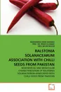 RALSTONIA SOLANACEARUM ASSOCIATION WITH CHILLI SEEDS FROM PAKISTAN - MUHAMMAD UMAR SHAHBAZ, PROF. DR. IRFAN UL-HAQUE, MISS NASIM BEGUM