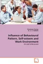 Influence of Behavioural Pattern, Self-Esteem and Work Environment - Oluwatoyin Oyeniyi, O. A. Adekeye