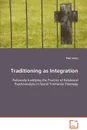 Traditioning as Integration - Paul Jones