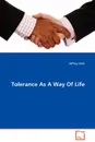 Tolerance As A Way Of Life - Jeffrey Clark