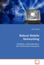 Robust Mobile Networking - Yusun Chang