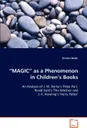 .MAGIC. as a Phenomenon in Children.s Books - Simone Bader