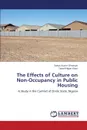 The Effects of Culture on Non-Occupancy in Public Housing - Olowoyo Sanya Austin, Khan Tareef Hayat