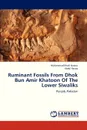 Ruminant Fossils From Dhok Bun Amir Khatoon Of The Lower Siwaliks - Nawaz Muhammad Khalil, Razaq Abdul