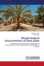 Morphological Characteristics of Date Palm - Fatima Ghayoor, Shah Iba Ali