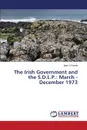 The Irish Government and the S.D.L.P. March - December 1973 - O'Keeffe Mark
