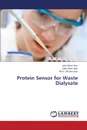 Protein Sensor for Waste Dialysate - Kasi Jafar Khan, Kasi Ajab Khan, Afzulpurkar Nitin