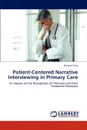 Patient-Centered Narrative Interviewing in Primary Care - Michael Terry