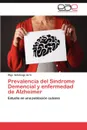 Prevalencia del Sindrome Demencial y Enfermedad de Alzheimer - Olga Sotolongo Arr