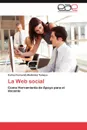 La Web Social - Carlos Fernando Mel Ndez Tamayo, Carlos Fernando Melendez Tamayo