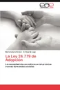 La Ley 24.779 de Adopcion - Mar a. Valeria Pariani, H. Ricardo Lago, Maria Valeria Pariani