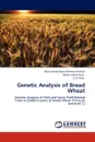 Genetic Analysis of Bread Wheat - Muhammad Abdul Rehman Rashid, Abdus Salam Khan, Li Zi-Chao