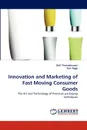 Innovation and Marketing of Fast Moving Consumer Goods - Gisli Thorsteinsson, Tom Page