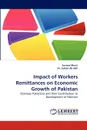 Impact of Workers Remittances on Economic Growth of Pakistan - Sarwat Munir, Sultan Ali Adil, Dr Sultan Ali Adil