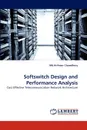 Softswitch Design and Performance Analysis - Md.Arifnoor Chowdhury