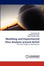 Modeling and Experimental Flow Analysis Around Airfoil - Syed Sarim Ali, Mohammad Talha, Hasan Fawad Junejo