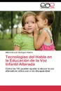 Tecnologias del Habla en la Educacion de la Voz Infantil Alterada - Rodríguez Dueñas William Ricardo