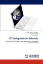 Ict Adoption in Schools; - Mary Wanjiru Ng'ang'a, Zachary Kosgei, Joyce Kanyiri