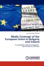 Media Coverage of the European Union in Bulgaria and Ireland - Vera Slavtcheva-Petkova