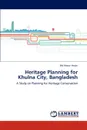 Heritage Planning for Khulna City, Bangladesh - Md.Reazul Hasan