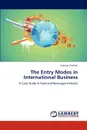 The Entry Modes in International Business - Shankar Chelliah