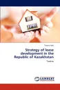 Strategy of lease development in the Republic of Kazakhstan - Tatyana Issyk