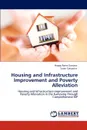 Housing and Infrastructure Improvement and Poverty Alleviation - Happy Ratna Santosa, Sarah Cahyadini, Santosa Happy Ratna