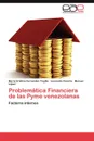 Problematica Financiera de las Pyme venezolanas - Fernandez Trujillo Maria Cristina, Cazorla Leonardo, López Manuel