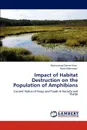 Impact of Habitat Destruction on the Population of Amphibians - Muhammad Zaheer Khan, Nazia Mahmood